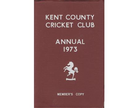 KENT COUNTY CRICKET CLUB 1973 [ANNUAL]
