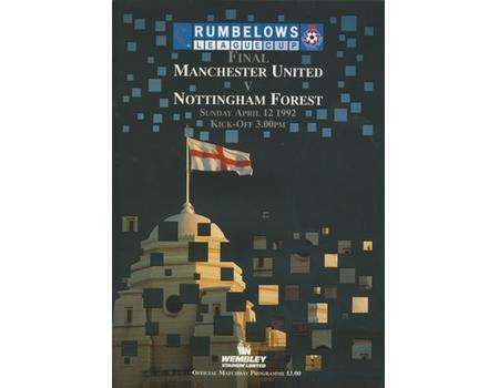 MANCHESTER UNITED V NOTTINGHAM FOREST 1992 (RUMBELOWS LEAGUE CUP FINAL) FOOTBALL PROGRAMME