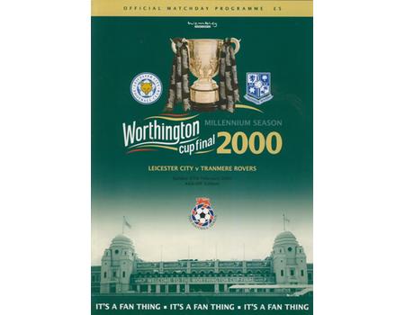 LEICESTER CITY V TRANMERE ROVERS 2000 (WORTHINGTON CUP FINAL) FOOTBALL PROGRAMME