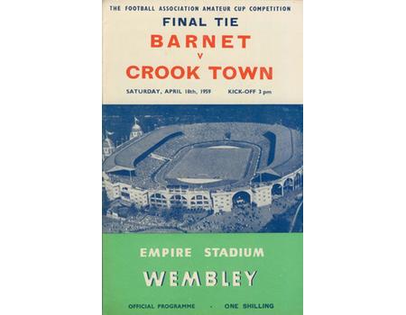BARNET V CROOK TOWN 1959 (AMATEUR CUP FINAL) FOOTBALL PROGRAMME
