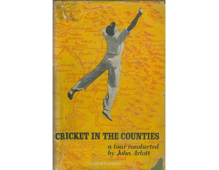CRICKET IN THE COUNTIES: STUDIES OF THE FIRST-CLASS COUNTIES IN ACTION