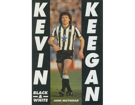 KEVIN KEEGAN: BLACK & WHITE