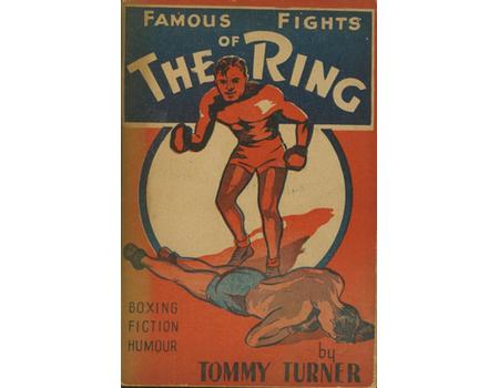 FAMOUS FIGHTS OF THE RING