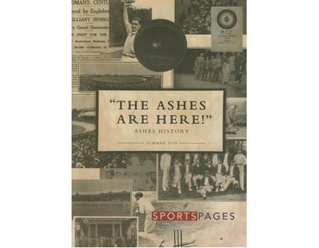 "THE ASHES ARE HERE!". ASHES HISTORY. SPORTSPAGES CRICKET CATALOGUE