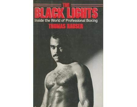 THE BLACK LIGHTS - INSIDE THE WORLD OF PROFESSIONAL BOXING