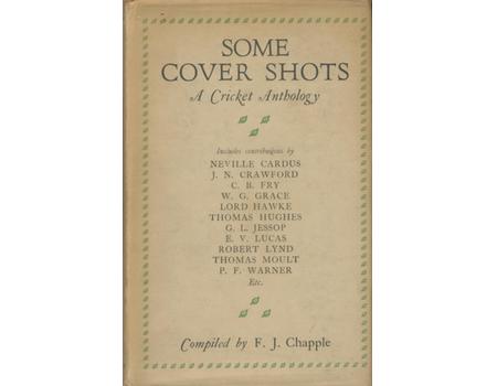 SOME COVER SHOTS: A CRICKET ANTHOLOGY