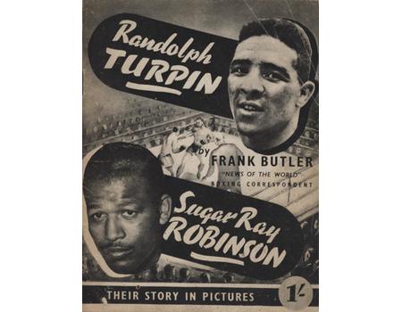 RANDOLPH TURPIN / SUGAR RAY ROBINSON - THEIR STORY IN PICTURES