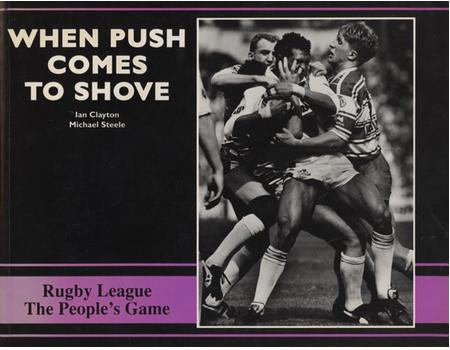 WHEN PUSH COMES TO SHOVE: RUGBY LEAGUE THE PEOPLE