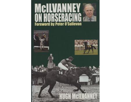MCILVANNEY ON HORSERACING