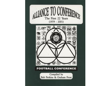 ALLIANCE TO CONFERENCE - THE FIRST 22 YEARS (1979-2001)