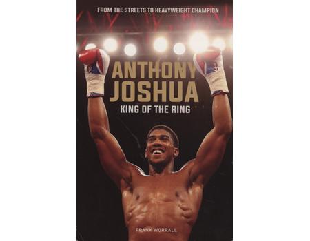 ANTHONY JOSHUA - KING OF THE RING