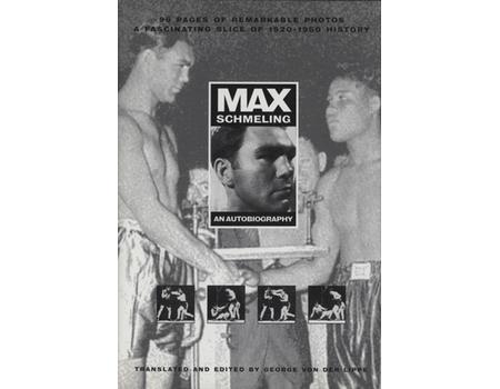 MAX SCHMELING: AN AUTOBIOGRAPHY