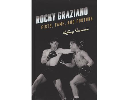 ROCKY GRAZIANO - FISTS, FAME AND FORTUNE
