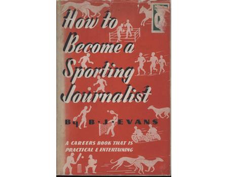 HOW TO BECOME A SPORTING JOURNALIST