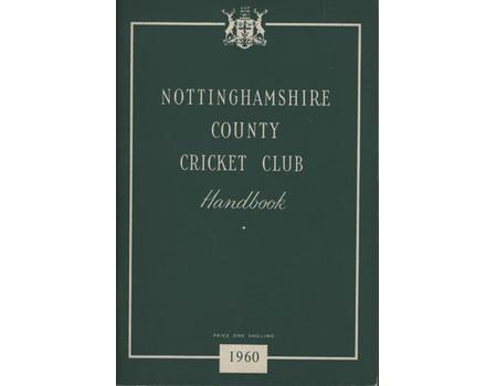 NOTTINGHAMSHIRE COUNTY CRICKET CLUB HANDBOOK 1960