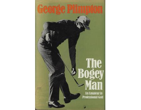 THE BOGEY MAN: AN AMATEUR IN PROFESSIONAL GOLF