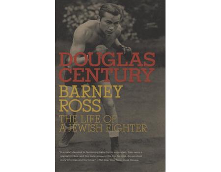 BARNEY ROSS - THE LIFE OF A JEWISH FIGHTER