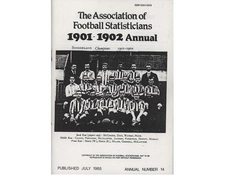 ASSOCIATION OF FOOTBALL STATISTICIANS 1901-1902 ANNUAL