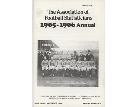 ASSOCIATION OF FOOTBALL STATISTICIANS 1905-1906 ANNUAL