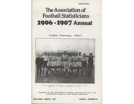 ASSOCIATION OF FOOTBALL STATISTICIANS 1906-1907 ANNUAL