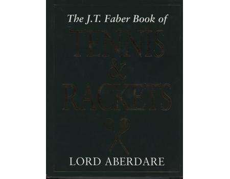 THE J.T. FABER BOOK OF TENNIS & RACKETS