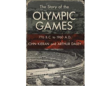 THE STORY OF THE OLYMPIC GAMES 776 B.C. - 1960 A.D.