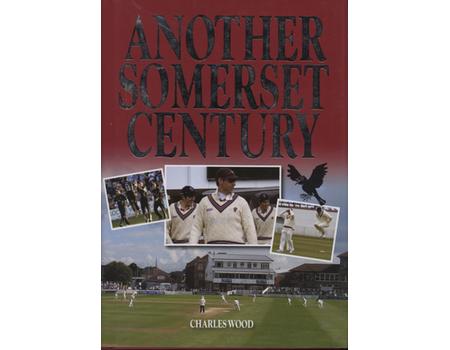 ANOTHER SOMERSET CENTURY 