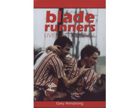 BLADE RUNNERS - LIVES IN FOOTBALL
