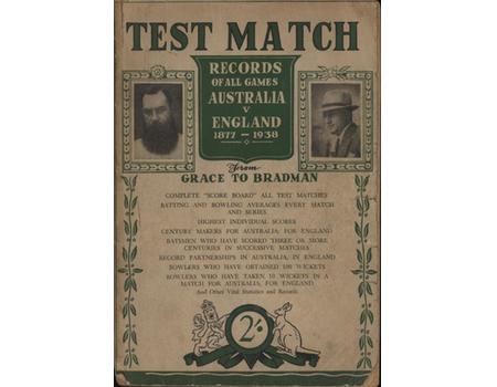 TEST MATCH RECORDS OF ALL GAMES AUSTRALIA V ENGLAND 1877-1938