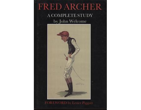 FRED ARCHER - A COMPLETE STUDY