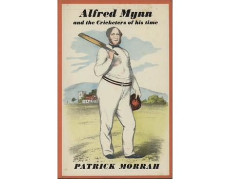 ALFRED MYNN AND THE CRICKETERS OF HIS TIME