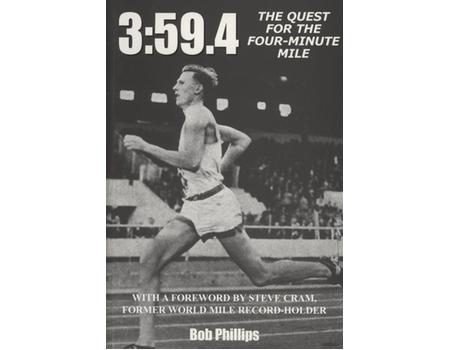 3:59:4 - THE QUEST FOR THE FOUR-MINUTE MILE