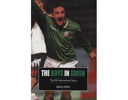 THE BOYS IN GREEN - THE FAI INTERNATIONAL STORY