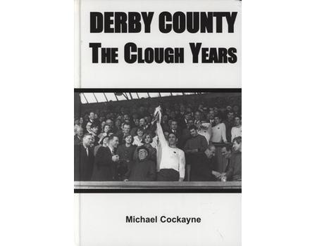 DERBY COUNTY - THE CLOUGH YEARS