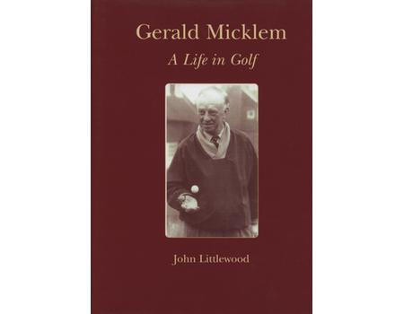 GERALD MICKLEM - A LIFE IN GOLF