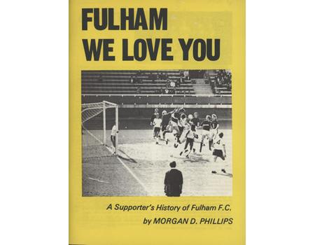 FULHAM WE LOVE YOU - A SUPPORTER