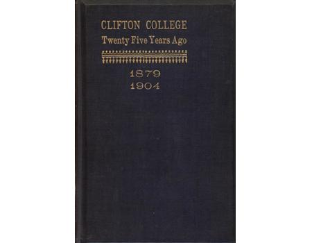 CLIFTON COLLEGE TWENTY-FIVE YEARS AGO: THE DIARY OF A FAG