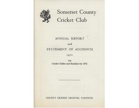 SOMERSET COUNTY CRICKET CLUB ANNUAL REPORT AND STATEMENT OF ACCOUNTS 1972
