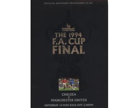 CHELSEA V MANCHESTER UNITED 1994 (F.A. CUP FINAL) FOOTBALL PROGRAMME