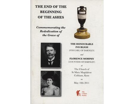 THE END OF THE BEGINNING OF THE ASHES - COMMEMORATING THE REDEDICATION OF THE GRAVE OF IVO BLIGH AND FLORENCE MURPHY, 2011