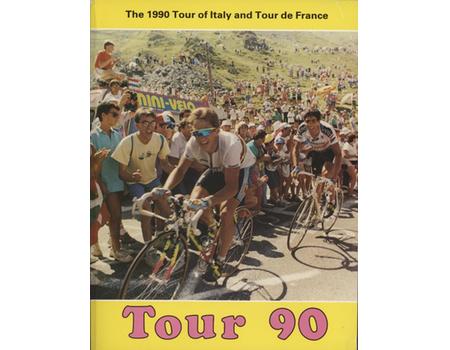 TOUR 90 - THE 1990 TOUR OF ITALY AND TOUR DE FRANCE