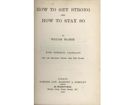 HOW TO GET STRONG AND HOW TO STAY SO