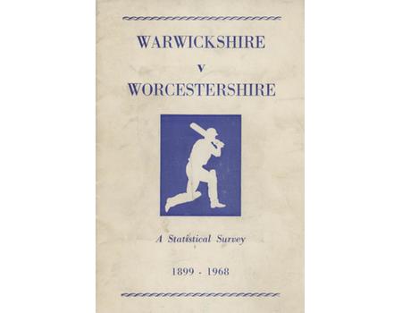 WARWICKSHIRE V WORCESTERSHIRE - A STATISTICAL SURVEY 1899-1968  