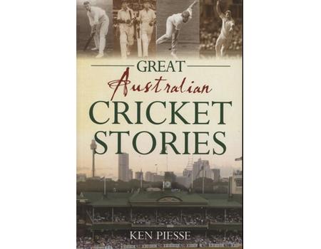 GREAT AUSTRALIAN CRICKET STORIES
