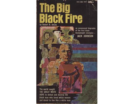 THE BIG BLACK FIRE