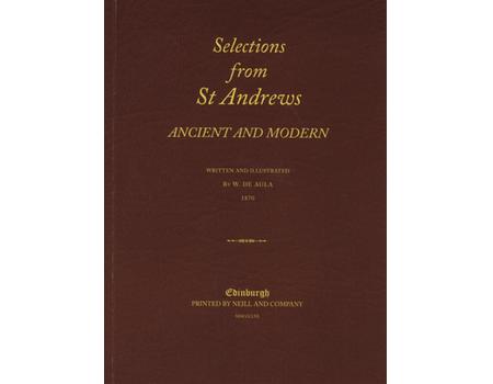 SELECTIONS FROM ST ANDREWS ANCIENT AND MODERN