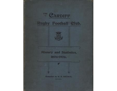 THE CARDIFF RUGBY FOOTBALL CLUB: HISTORY AND STATISTICS, 1876-1906