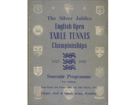 THE SILVER JUBILEE ENGLISH OPEN TABLE TENNIS CHAMPIONSHIPS - SOUVENIR PROGRAMME 1952