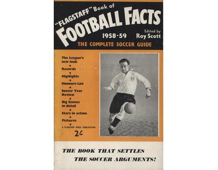 "FLAGSTAFF" BOOK OF FOOTBALL FACTS 1958-59: THE COMPLETE SOCCER GUIDE