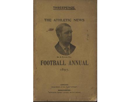 ATHLETIC NEWS FOOTBALL ANNUAL 1897